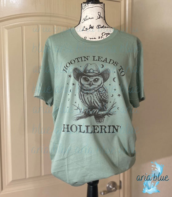 Hootin' Leads to Hollerin' T-Shirt